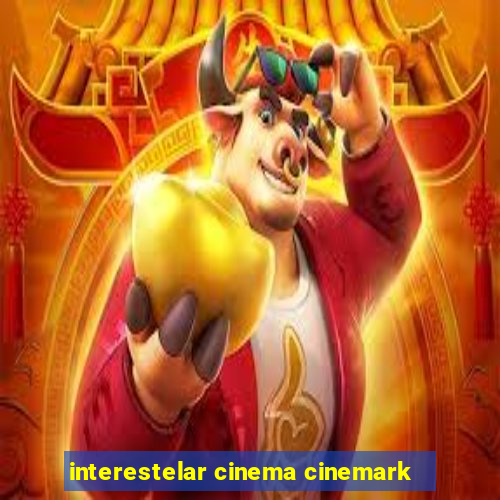 interestelar cinema cinemark